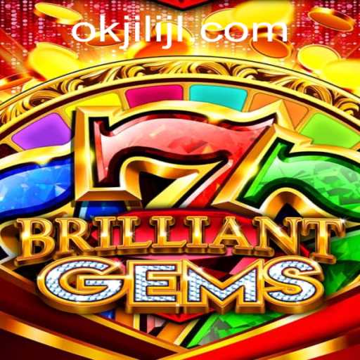 Discovering BrilliantGems: The Captivating World of Okjili