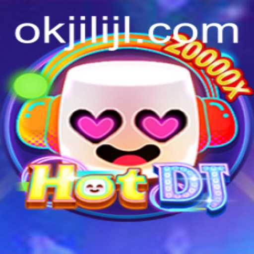 Exploring the Thrills of HotDJ: A Dive into the Exciting World of Okjili