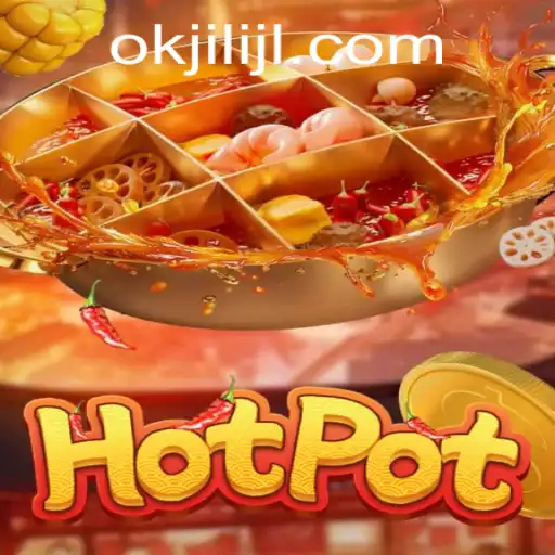 Exciting World of Hotpot: Unraveling the Game of Okjili